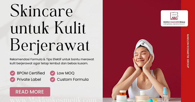 Skincare untuk Kulit Berjerawat: Rekomendasi Formula & Tips Efektif