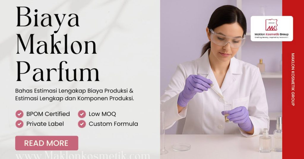 Biaya Maklon Parfum : Estimasi Lengkap dan Komponen Produksi